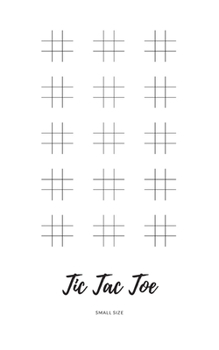 Paperback Tic Tac Toe: Activity Games Book Noughts and Crosses Small Size 5x8, Nice Cover Glossy, 100 Pages Book