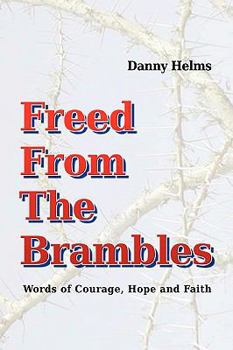 Paperback Freed From The Brambles Book