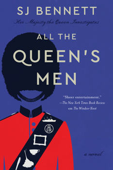 All the Queen's Men: A Novel - Book #2 of the Her Majesty the Queen Investigates