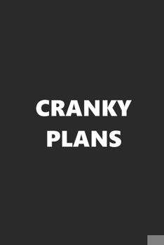 Paperback 2020 Weekly Planner Funny Humorous Cranky Plans 134 Pages: 2020 Planners Calendars Organizers Datebooks Appointment Books Agendas Book