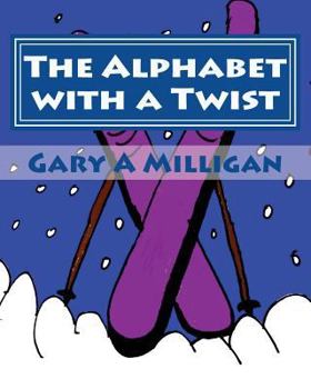 Paperback The Alphabet with a Twist Book