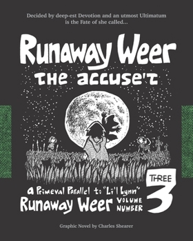 Paperback Runaway Weer the Accused: Volume 3 of Runaway Weer Book