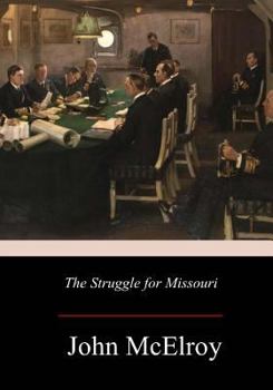 Paperback The Struggle for Missouri Book