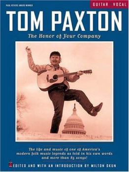 Paperback Tom Paxton - The Honor of Your Company Book