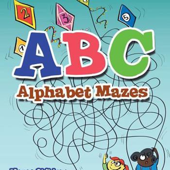 Paperback ABC Alphabet Mazes - Mazes Children Edition Book