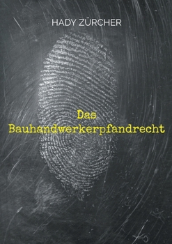 Paperback Das Bauhandwerkerpfandrecht [German] Book