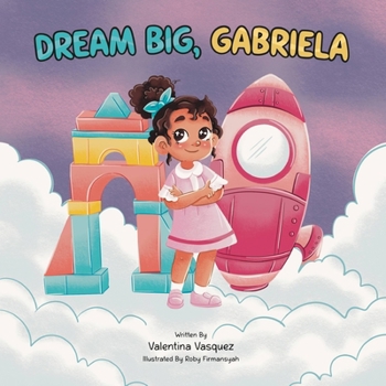 Paperback Dream Big, Gabriela Book