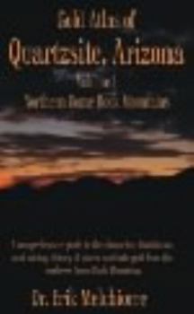 Misc Gold Atlas of Quartzsite Arizona, Vol. 1 Book