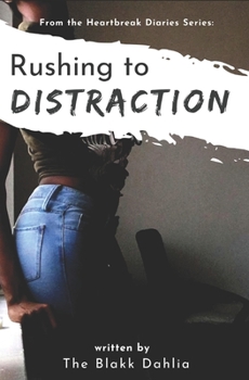 Paperback Rushing to Distraction: from the Heartbreak Diaries Series Book