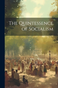 Paperback The Quintessence of Socialism Book