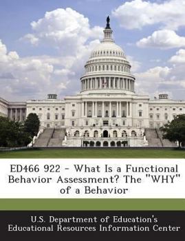 Paperback Ed466 922 - What Is a Functional Behavior Assessment? the Why of a Behavior Book