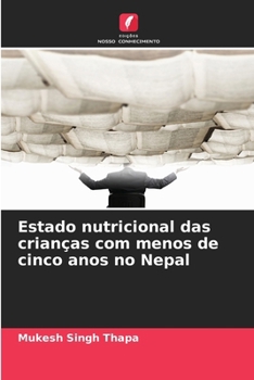 Paperback Estado nutricional das crianças com menos de cinco anos no Nepal [Portuguese] Book