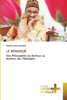 Paperback Le Bonheur [French] Book