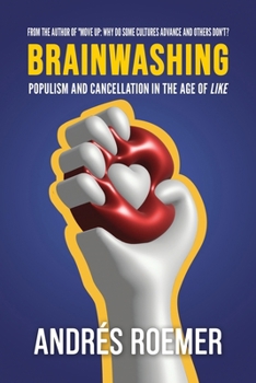 Paperback Brainwashing Populism and Cancellation in the age of Like Book