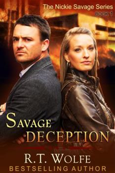 Paperback Savage Deception (The Nickie Savage Series, Book 1) Book