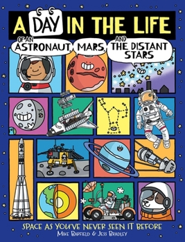 Hardcover A Day in the Life of an Astronaut, Mars, and the Distant Stars Book