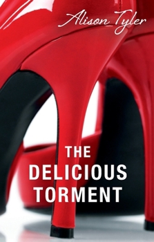 Paperback The Delicious Torment (Black Lace) Book