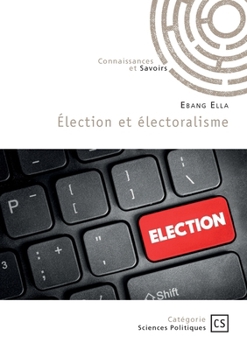 Paperback Élection et électoralisme [French] Book