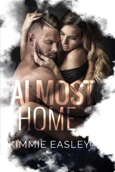 Paperback Almost Home: A dark, contemporary standalone novel. Book