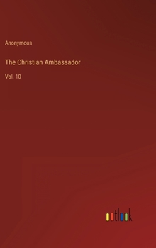 Hardcover The Christian Ambassador: Vol. 10 Book