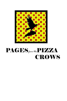 Paperback Pages from the Pizza Crows Book
