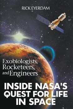 Paperback Exobiologists, Rocketeers, and Engineers Book