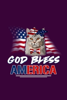 Paperback God Bless America: Hilarious Kitten Notebook with Lined Paper. Great for Cats Owners and Anyone with Kitties. Book