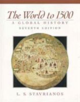 The world to 1500: A global history - Book #1 of the A Global History