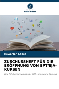 Paperback Zuschussheft Für Die Eröffnung Von Ept/Eja-Kursen [German] Book