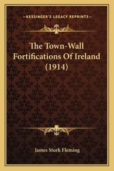 The Town-wall Fortifications of Ireland