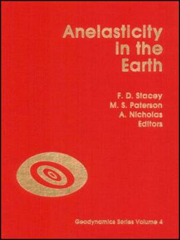 Hardcover Anelasticity in the Earth (Geodynamics Series) Book