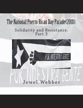 Paperback The National Puerto Rican Day Parade(2018).: Solidarity and Risilience(Part 3) Book