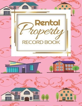Rental Property Record Book: Rental Property Landlord Income Maintenance Management Tracker Record Book