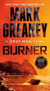 Burner - Book #12 of the Gray Man