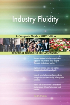 Paperback Industry Fluidity A Complete Guide - 2019 Edition Book