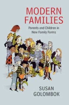 Hardcover Modern Families: Parents and Children in New Family Forms Book