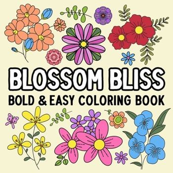 Paperback Blossom Bliss Bold and Easy Coloring Book