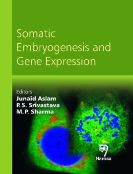 Hardcover Somatic Embryogenesis and Gene Expression Book