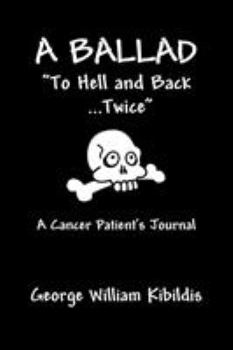 Paperback A Ballad: To Hell and Back ...Twice Book