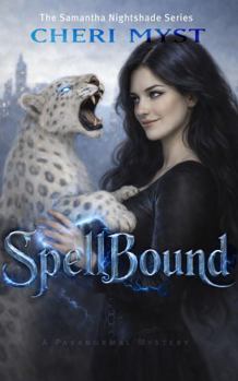 Paperback SpellBound: A Paranormal Mystery (The Samantha Nightshade Series) Book
