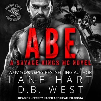 Abe - Book #2 of the Savage Kings MC