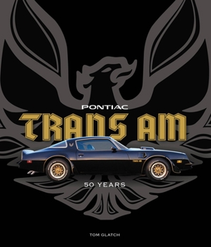 Hardcover Pontiac Trans Am: 50 Years Book