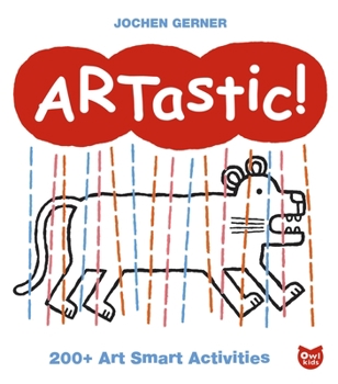 Paperback Artastic!: 200+ Art Smart Activities Book