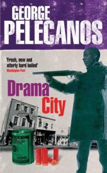 Paperback Drama City: A Novel. George Pelecanos Book