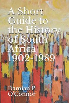 Paperback A Short Guide to the History of South Africa 1902-1989 Book