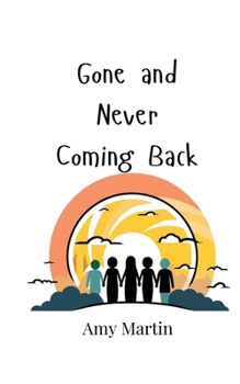 Paperback Gone and Never Coming Back Book