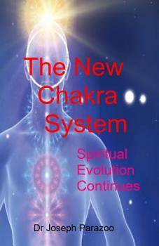 Paperback The New Chakra System: Spiritual Evolution Continues Book