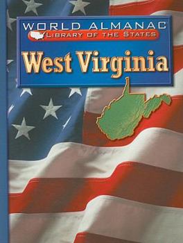 West Virginia: The Mountain State (World Almanac Library of the States) - Book  of the World Almanac® Library of the States