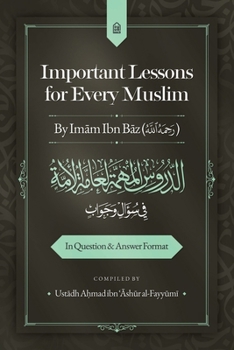 Paperback Important Lessons for Every Muslim in Question and Answer Format Book