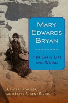 Hardcover Mary Edwards Bryan: Her Early Life and Works Book